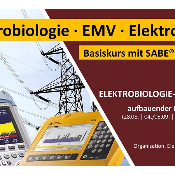 Basiskurs (6 Tage) | Elektrobiologie - EMV - Elektrosmog 2025