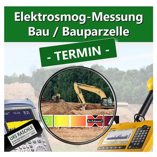 Elektrosmog-Messung Bau-/ Bauparzelle